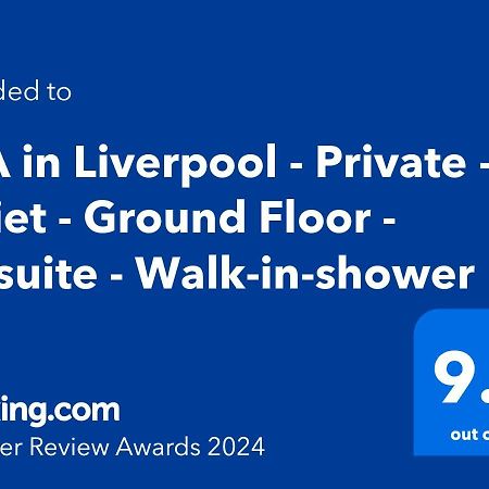 Tea In Liverpool - Private - Quiet - Ground Floor - En-Suite - Walk-In-Shower 외부 사진